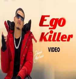 Ego Killer - Dhanda Nyoliwala